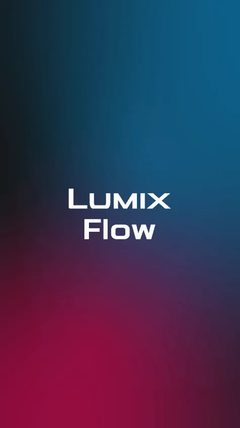 LUMIX Flow安卓最新版本v1.0.0 最新版 LUMIX Flow安卓最新版本v1.0.0 最新版